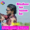 About Sindoor Tor Naam Ke Song