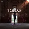 About Tarana Song