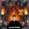 About Maat Meri Kali Song