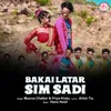 About Bakai Latar Sim Sadi Song