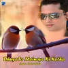 About Dhuye To Meinoye Ki Kotha Song