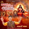 About Maiya JI Aaye Navrate Song