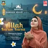 About Allah Karam Karna Song