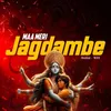 About Maa Meri Jagdambe Song
