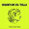 About SHADEYAN DA TOLLA Song