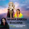 About Mhara Babosa Bhagwan Song