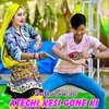 About Atechi Kesi Gone Ki Song