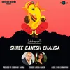 About Ichhapurti Shree Ganesh Chalisa Song