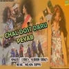 Chal Dost Daru Peyab