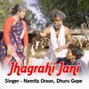 About Jhagrahi Jani Song