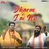 About Dharm Ki Jai Ho Song