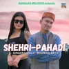 About Shehri Pahadi Song