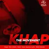 About Khap The Movement Song