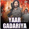 About Yaar Gadariya (Dj Remix) Song