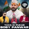 About Yuva Ki Pukar Boby Panwar Song