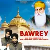 About Bawrey Song