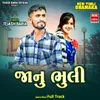 About Jaanu Bhuli Full Track Song