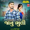 Jaanu Bhuli Full Track