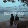 About Baate Sai Song
