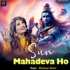 About Sun Mahadeva Ho Song