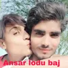 About Ansar lodu baj Song