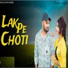 About Lak pe choti Song