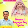 Meena Ji Lagago Rog Tgado