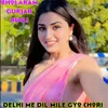 Delhi Me Dil Mile Gyo Chori