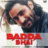 About Badda Bhai Song