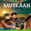 About Muskaan Song