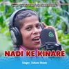 About Nadi Ke Kinare Song