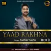 About Yaad Rakhna - Lofi Song