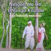 Ningan Ho On Bhonga Kaalon