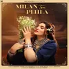 About Milan Ton Pehla Song
