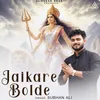 About Jaikare Bolde Song