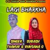 About Lagi Bharkha Song