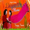 About Dupatta Mera (Dogri Song) Song