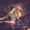 About Your Love Reprise Song