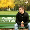 About Waiting for You Song