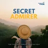 About Secret Admirer Song