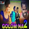About Golom Na2 Song