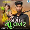 About Narmda No Lover Part 3 Song