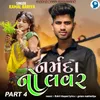 About Narmda No Lover Part 4 Song