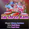 About Jay Shree Ram Song