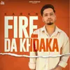 Fire da khdaka