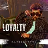 About Loyalty Song