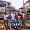 About Namaste Bombay Song