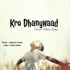 About Kro Dhanywaad Song