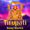 About Tirupati Balaji Mantra Song