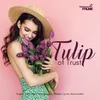 About Tulip of Trust Song